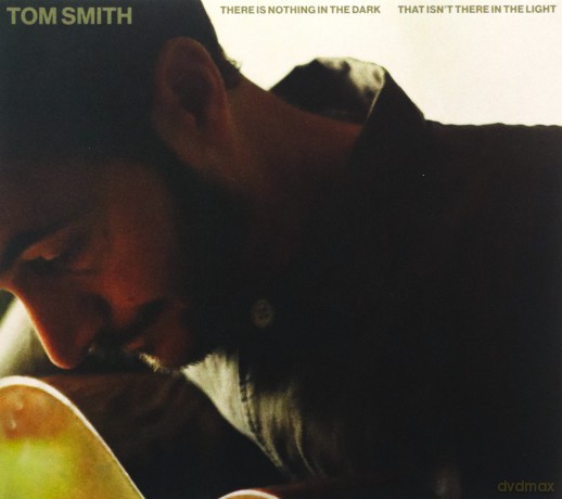 Tom Smith: There Is Nothing In The Dark That Isn't There In The Light (digipack) [CD]
