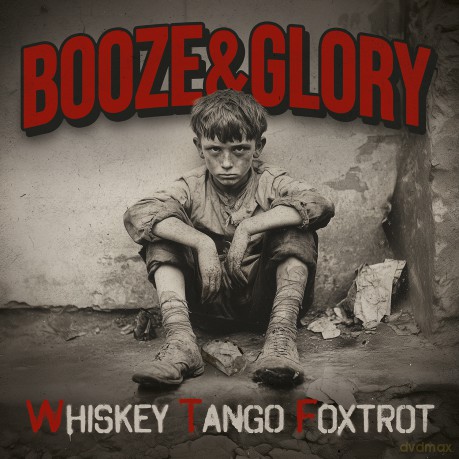 Booze And Glory: Whiskey Tango Foxtrot (digipack) [CD]