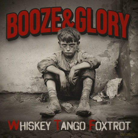Booze And Glory: Whiskey Tango Foxtrot (digipack) [CD]