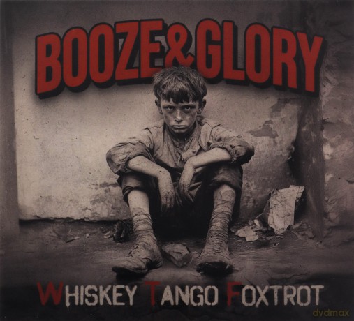 Booze And Glory: Whiskey Tango Foxtrot (digipack) [CD]