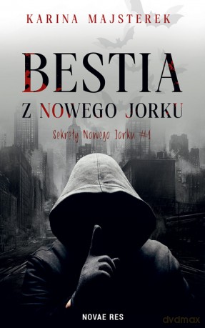 Bestia z Nowego Jorku - Karina Majsterek [KSIĄŻKA]