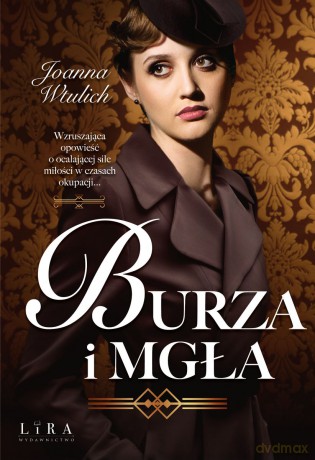 Burza i mgła - Joanna Wtulich [KSIĄŻKA]