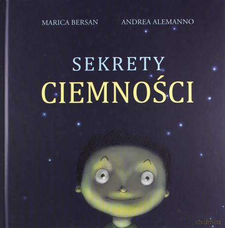 Sekrety Ciemności - Marica Bersan [KSIĄŻKA]