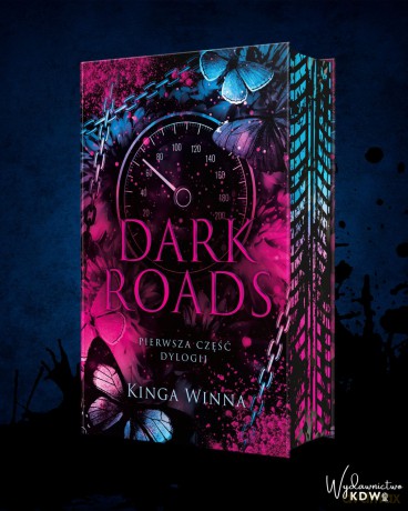 Dark Roads (ilustrowane brzegi) - Kinga Winna [KSIĄŻKA]