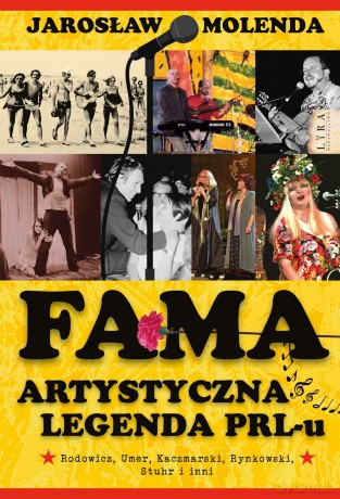 FAMA. Artystyczna legenda PRL-u - Jarosław Molenda [KSIĄŻKA]