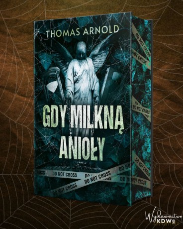 Gdy milkną anioły (ilustrowane brzegi) - Thomas Arnold [KSIĄŻKA]