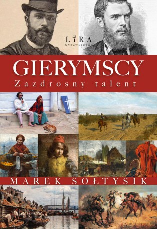 Gierymscy. Zazdrosny talent - Marek Sołtysik [KSIĄŻKA]