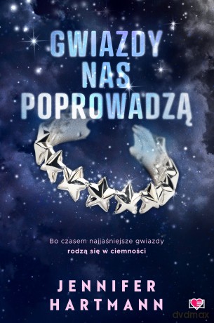 Gwiazdy nas poprowadzą - Jennifer Hartmann [KSIĄŻKA]