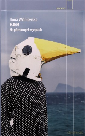 Hjem. Na północnych wyspach - Ilona Wiśniewska [KSIĄŻKA]