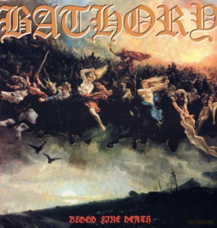 Bathory: Blood Fire Death [WINYL]