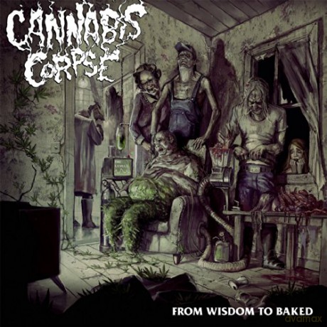 Cannabis Corpse: From Wisdom To Baked [CD]
