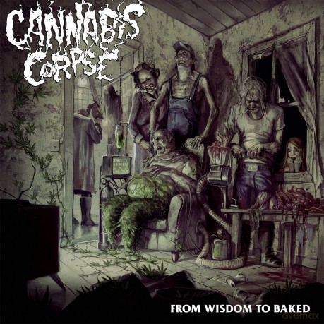 Cannabis Corpse: From Wisdom To Baked [CD]