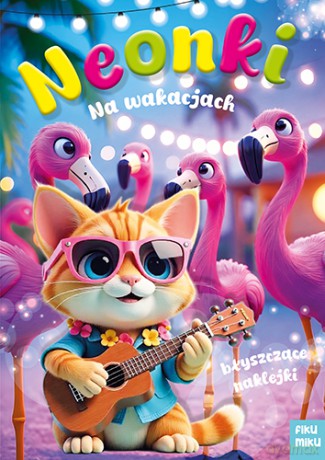 Neonki na wakacjach [KSIĄŻKA]