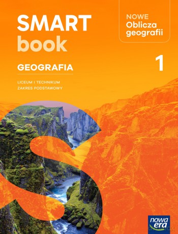 Nowa Geografia Oblicza geografii 1 SMARTBOOK liceum i technikum zakres podstawowy EDYCJA 2025 [KSIĄŻKA]