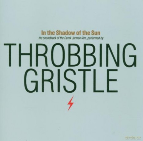 Throbbing Gristle: In The Shadow Of The Sun [CD]