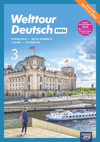 Nowa język niemiecki Welttour Deutsch 3 podręcznik liceum i technikum edycja 2024 - Sylwia Mróz-Dwornikowska [KSIĄŻKA]
