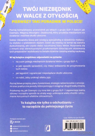 Ozempic - rewolucja. Sprawdzony plan medyczny, który pomoże ci wyleczyć otyłość, skończyć z efektem jojo i chronić się przed chorobami - Alexandra Sowa [KSIĄŻKA]