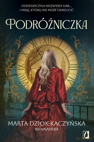 Podróżniczka - Marta Dziok-Kaczyńska [KSIĄŻKA]