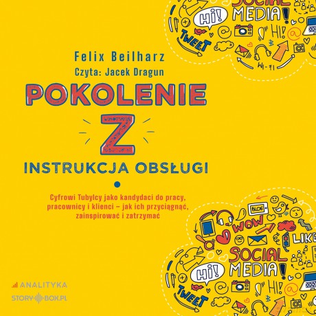 Pokolenie Z. Instrukcja obsługi - Felix Beilharz [AUDIOBOOK]