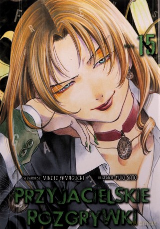 Przyjacielskie rozgrywki (Tom 15) - Yuuki Satou, Mikoto Yamaguchi [KSIĄŻKA]