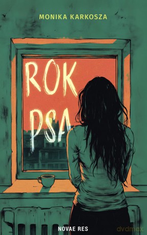 Rok Psa - Monika Karkosza [KSIĄŻKA]
