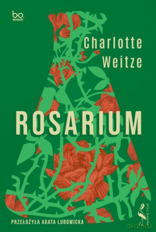 Rosarium - Charlotte Weitze [KSIĄŻKA]