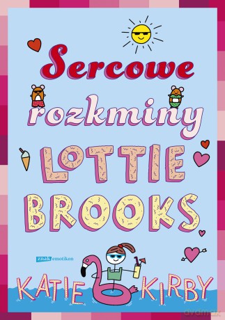 Sercowe rozkminy Lottie Brooks - Katie Kirby [KSIĄŻKA]
