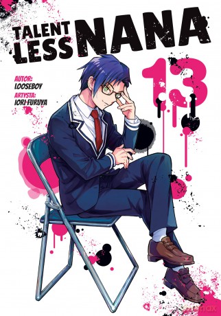 Talentless Nana (Tom 13) - Looseboy, lori Furuya [KSIĄŻKA]