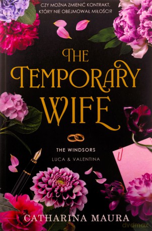 The Temporary Wife. The Windsors (Tom 2) - Catharina Maura [KSIĄŻKA]