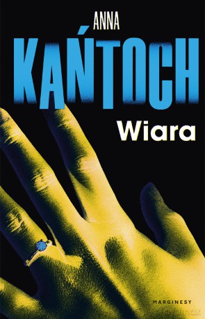 Wiara - Anna Kańtoch [KSIĄŻKA]
