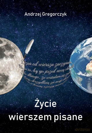 Życie wierszem pisane - Andrzej Gregorczyk [KSIĄŻKA]