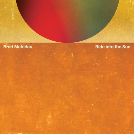 Brad Mehldau: Ride To The Sun [CD]
