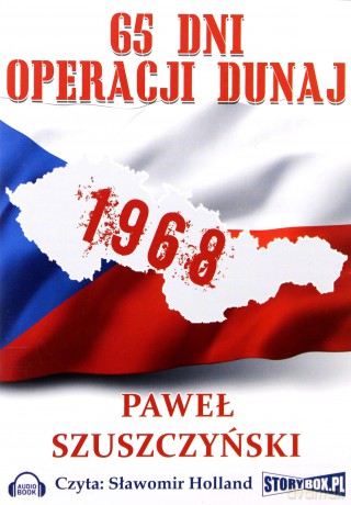 65 Dni Operacji Dunaj - Paweł Szuszczyński [AUDIOBOOK] [CD-MP3] 