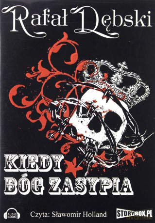 Kiedy Bóg zasypia - Rafał Dębski [AUDIOBOOK] [CD-MP3] 