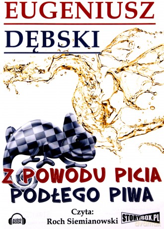 Z powodu picia podłego piwa - Eugeniusz Dębski [AUDIOBOOK] [CD-MP3] 