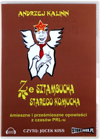 Ze sztambucha starego komucha - Kalinin Andrzej [AUDIOBOOK] [CD-MP3] 