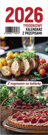 Kalendarz 2026 na lodówkę tygodniowy z przepisami [KALENDARZ]