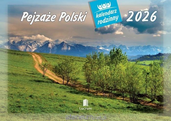Kalendarz 2026 rodzinny Pejzaże Polski [KALENDARZ]