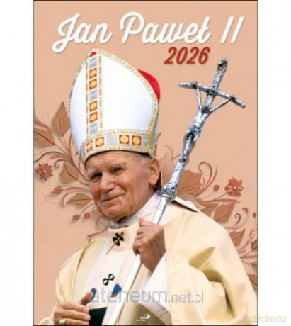 Kalendarz 2026 ścienny Jan Paweł II [KALENDARZ]