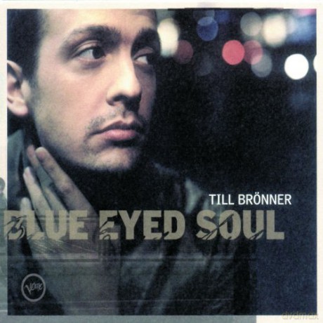 Till Bronner: Blue Eyed Soul [CD]