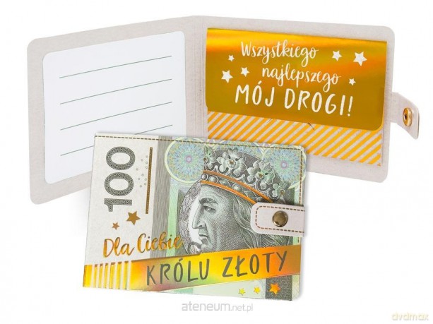 Portfelik Dla Ciebie królu złoty banknot 100zł