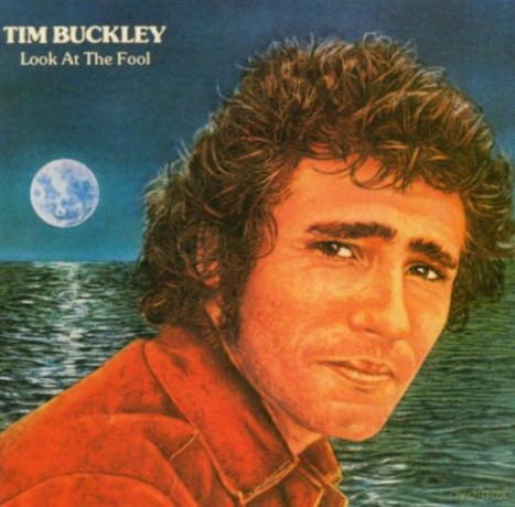 Tim Buckley: Look The Fool [CD]