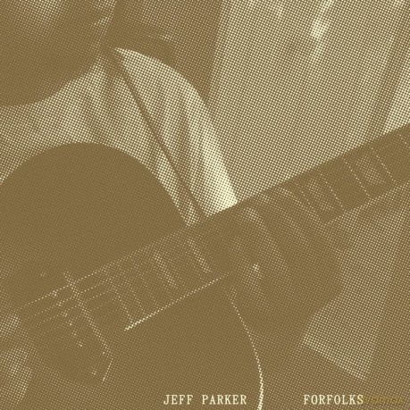 Jeff Parker: Forfolks (Cool Mint) (Indies) [Winyl]
