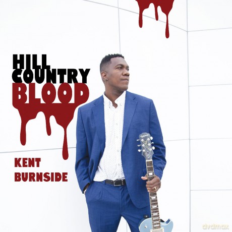 Kent Burnside: Hill Country Blood [Winyl]