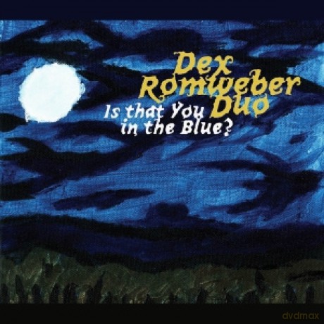 Dex Romweber Duo: Is That You In The Blue [CD]