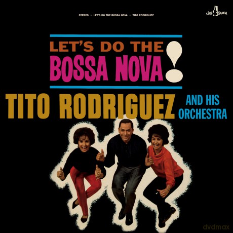 Tito Rodriguez & His Orchestra: Lets Do The Bossa Nova! (+1 Bonus Track) (Limited) [Winyl]