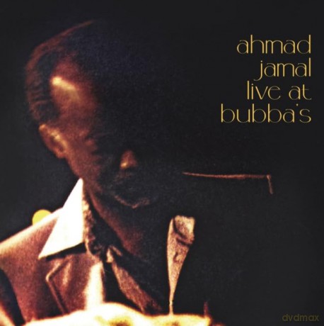 Ahmad Jamal: Live At Bubbas 1981 [CD]