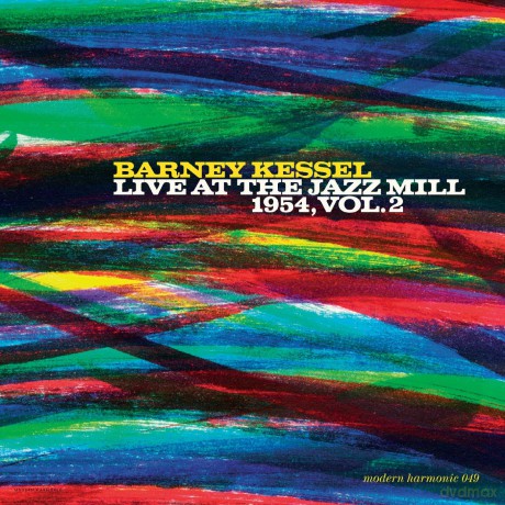 Barney Kessel: Live At The Jazz Mill 1954. Vol. 2 [CD]