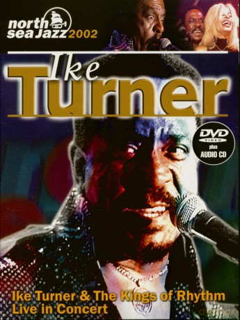 Ike Turner & Kings Of Rhythm: Live In Concert 2002 [CD]