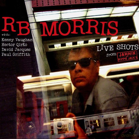 Rb Morris: Live Shots From Jammin At Hippie Jacks [CD]